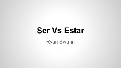 Ser VS Estar